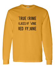 Load image into Gallery viewer, True Crime Glass Of Wine Bed By Nine Unisex Long Sleeve T Shirt - Wake Slay Repeat