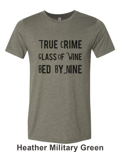 True Crime Glass Of Wine Bed By Nine Unisex Short Sleeve T Shirt - Wake Slay Repeat