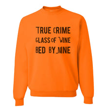 Load image into Gallery viewer, True Crime Glass Of Wine Bed By Nine Unisex Sweatshirt - Wake Slay Repeat