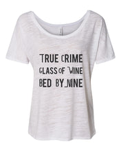Load image into Gallery viewer, True Crime Glass Of Wine Bed By Nine Slouchy Tee - Wake Slay Repeat