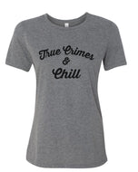 True Crimes & Chill Fitted Women's T Shirt - Wake Slay Repeat