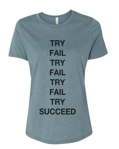Try Fail Succeed Fitted Women's T Shirt - Wake Slay Repeat