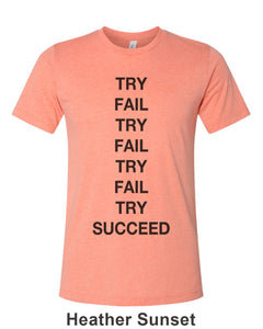 Try Fail Succeed Unisex Short Sleeve T Shirt - Wake Slay Repeat