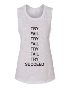Try Fail Succeed Fitted Scoop Muscle Tank - Wake Slay Repeat