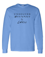 Unsolved Mysteries & Chill Unisex Long Sleeve T Shirt - Wake Slay Repeat