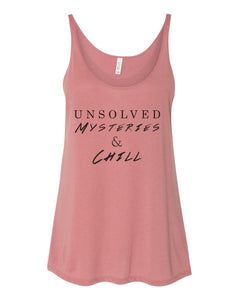 Unsolved Mysteries & Chill Slouchy Tank - Wake Slay Repeat
