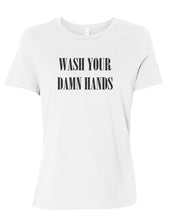 Load image into Gallery viewer, Wash Your Damn Hands Fitted Women&#39;s T Shirt - Wake Slay Repeat
