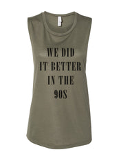 Load image into Gallery viewer, We Did It Better In The 90s Fitted Muscle Tank - Wake Slay Repeat