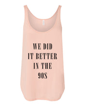 Load image into Gallery viewer, We Did It Better In The 90s Flowy Side Slit Tank Top - Wake Slay Repeat