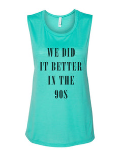 We Did It Better In The 90s Fitted Muscle Tank - Wake Slay Repeat