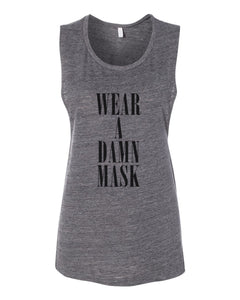 Wear A Damn Mask Fitted Muscle Tank - Wake Slay Repeat