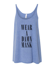 Load image into Gallery viewer, Wear A Damn Mask Slouchy Tank - Wake Slay Repeat