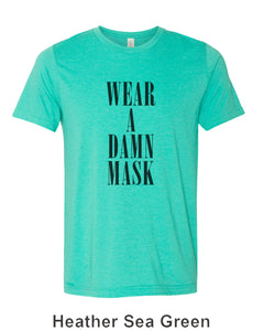Wear A Damn Mask Unisex Short Sleeve T Shirt - Wake Slay Repeat