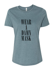 Load image into Gallery viewer, Wear A Damn Mask Fitted Women&#39;s T Shirt - Wake Slay Repeat