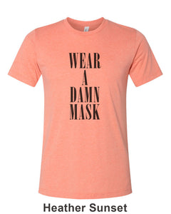 Wear A Damn Mask Unisex Short Sleeve T Shirt - Wake Slay Repeat