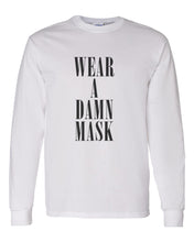 Load image into Gallery viewer, Wear A Damn Mask Unisex Long Sleeve T Shirt - Wake Slay Repeat