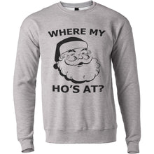 Load image into Gallery viewer, Where My Ho&#39;s At Christmas Unisex Sweatshirt - Wake Slay Repeat