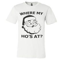 Load image into Gallery viewer, Where My Ho&#39;s At Christmas Unisex Short Sleeve T Shirt - Wake Slay Repeat