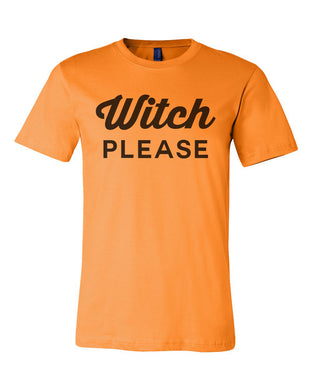 Witch Please Unisex T Shirt - Wake Slay Repeat