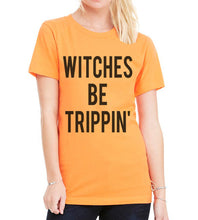 Load image into Gallery viewer, Halloween Witches Be Trippin&#39; Unisex T Shirt - Wake Slay Repeat