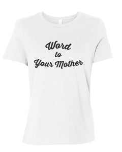 Word To Your Mother Fitted Women's T Shirt - Wake Slay Repeat