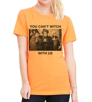 Halloween Shirt Hocus Pocus You Can't Witch With Us Unisex T Shirt - Wake Slay Repeat