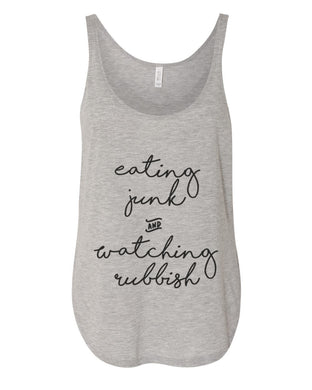 Eating Junk And Watching Rubbish Flowy Side Slit Tank Top - Wake Slay Repeat