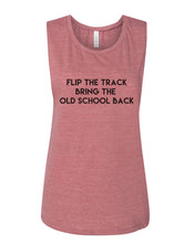 Load image into Gallery viewer, Flip The Track Bring The Old School Back Fitted Scoop Muscle Tank - Wake Slay Repeat