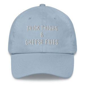 Thick Thighs & Cheese Fries Dad Hat - Wake Slay Repeat