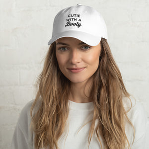 Cutie With. A  Booty Dad Hat - Wake Slay Repeat