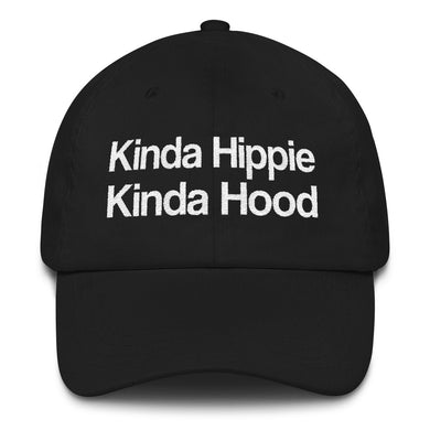 Kinda Hippie Kinda Hood Dad Hat - Wake Slay Repeat