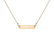 Load image into Gallery viewer, Hungry AF Engraved Silver Bar Chain Necklace - Wake Slay Repeat