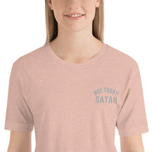 Load image into Gallery viewer, Not Today Satan Premium Embroidered Short-Sleeve Unisex T-Shirt - Wake Slay Repeat