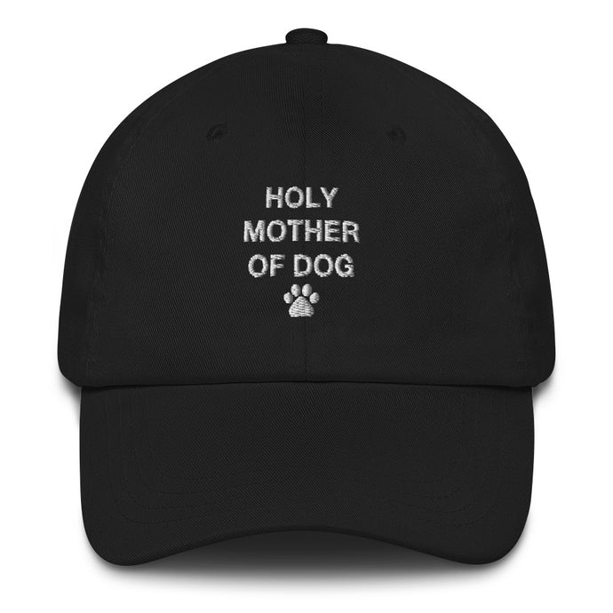Holy Mother Of Dog Dad Hat - Wake Slay Repeat