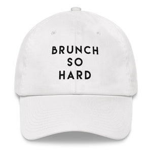 Brunch So Hard Dad Hat - Wake Slay Repeat