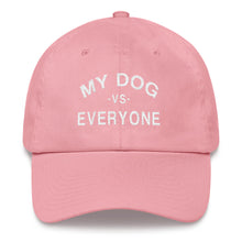 Load image into Gallery viewer, My Dog Vs Everyone Dad hat - Wake Slay Repeat
