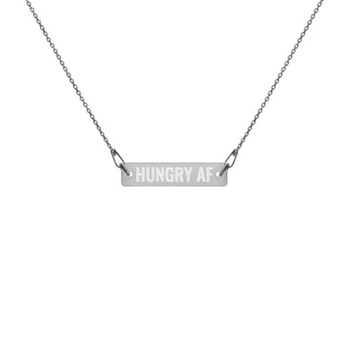 Hungry AF Engraved Silver Bar Chain Necklace - Wake Slay Repeat