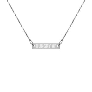 Hungry AF Engraved Silver Bar Chain Necklace - Wake Slay Repeat