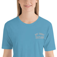 Load image into Gallery viewer, Not Today Satan Premium Embroidered Short-Sleeve Unisex T-Shirt - Wake Slay Repeat