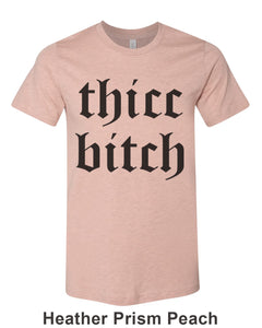 Thicc Bitch Unisex Short Sleeve T Shirt - Wake Slay Repeat