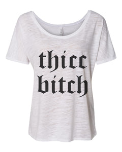 Thicc Bitch Slouchy Tee - Wake Slay Repeat