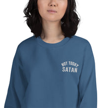 Load image into Gallery viewer, Not Today Satan Pocket Embroidered Unisex Sweatshirt